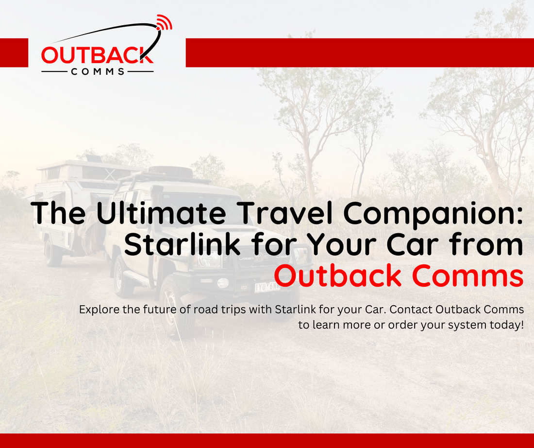 The Ultimate Travel Companion: Starlink for Your Car from Outback Comms